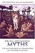 Biblical and Classical Myths: The Mythological Framework of Western Culture (Frye Studies)