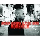 Momentum by Joshua Redman