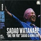 Click here to buy One for You: Sadao and Bona Live by  Sadao Watanabe and Richard Bona .