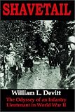 Shavetail: The Odyssey of an Infantry Lieutenant in World War II