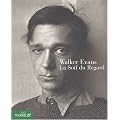 Walker Evans : La soif du regard