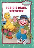 Prairie Dawn, Reporter (Sesame Street Book Club)