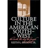 Culture in the American Southwest: The Earth, the Sky, the People (Tarleton State University Southwestern Studies in the Humanities)