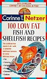100 Low Fat Fish and Shellfish Recipes (The Complete Book of Food Counts Cookbook Series)