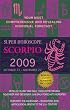 Scorpio (Super Horoscopes 2009) (Super Horoscopes)