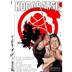 Kogaratsu, tome 1 : Le Mont au lotus de sang