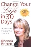 Change Your Life in 30 Days: A Journey to Finding Your True Self