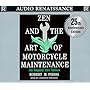 Zen and the Art of Motorcycle Maintenance : An Inquiry Into Values