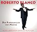 Musik (Pop) : Der Puppenspieler von Mexiko - Das Beste von Roberto Blanco