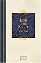 Life in the Spirit: Including How to Be Filled With the Holy Spirit and the Counselor (Hendrickson Christian Classics)