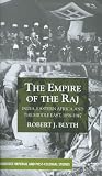 The Empire of the Raj: Eastern Africa and the Middle East, 1850-1947 (Cambridge Imperial and Post-colonial Studies Series)