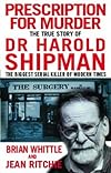 Harold Shipman - Prescription for Murder