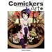 Comickers Art 3: Write Amazing Manga Stories