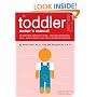 The Toddler Owner's Manual: Operating Instructions, Troubleshooting Tips, and Advice on System Maintenance