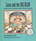 Luna and the Big Blur (0945354665) by Day, Shirley