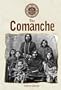 The Comanche (North American Indians)