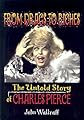 From Drags to Riches: The Untold Story of Charles Pierce (Haworth Gay & Lesbian Studies)