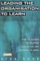 Leading the Organisation to Learn: The 10 Levers for Putting Knowledge and Learning to Work