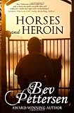 Horses and Heroin (Romantic Mystery)