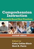 Comprehension Instruction, Second Edition: Research-Based Best Practices (Solving Problems in the Teaching of Literacy)