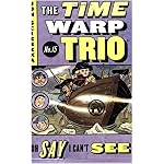 Oh Say, I Can't See (Time Warp Trio) book cover