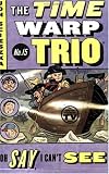 Oh Say, I Can't See (Time Warp Trio (Puffin Paperback))