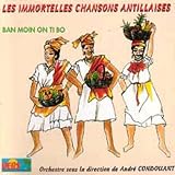 Revue Les Immortelles Chansons Antil par henri debs  / Ban Moin on Ti Bo