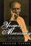 Product details for Yevgeny Mravinsky: The Noble Conductor