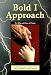 Bold I Approach: The Why and How of Prayer