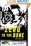 Zero to the Bone: A Nina Zero Novel (Nina Zero Novels)