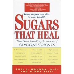 Sugars That Heal: The New Healing Science of Glyconutrients