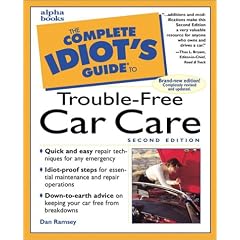 The Complete Idiot's Guide to Trouble-Free Car Care