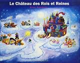 Le Château des Rois et Reines