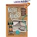 Native Roads: The Complete Motoring Guide to the Navajo and Hopi Nations, Newly Revised Edition