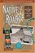 Native Roads: The Complete Motoring Guide to the Navajo and Hopi Nations, Newly Revised Edition
