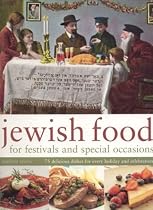 Jewish Food for Festivals and Special Occasions