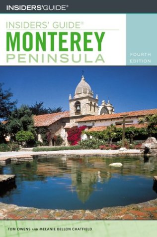 Insiders' Guide to the Monterey Peninsula, 4th (Insiders' Guide Series)