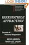 Irresistible Attraction: Secrets of Personal Magnetism