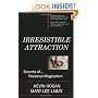 Irresistible Attraction: Secrets of Personal Magnetism