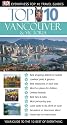 Top 10 Vancouver & Victoria(Eyewitness Travel Guides)