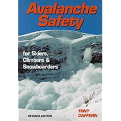 Avalanche Safety for Skiers, Climbers and Snowboarders