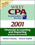 Wiley Cpa Examination Review, 2001: Financial Accounting and Reporting (Wiley Cpa Examination Review. Financial Accounting and Reporting)