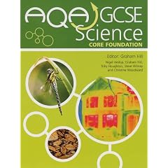AQA GCSE Science Core Foundation Student's Book (AQA GCSE 2006)