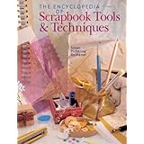 the encyclopedia of scrapbooking tools  techniques