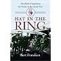 Hat in the Ring: The Birth of American Air Power in the Great War