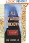 All Elevations Unknown: An Adventure in the Heart of Borneo