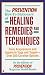 The Prevention How-to Dictionary of Healing Remedies and Techniques