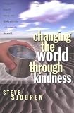 Changing the World Through Kindness