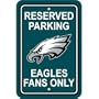 Philadelphia Eagles Plastic Reserved Parking Sign "Reserved Parking: Eagles Fans Only"
