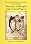 Keys to the Gateway of Magic: Summoning the Solomonic Archangels and Demon Princes